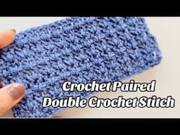 CROCHET PAIRED DOUBLE CROCHET STITCH - 1 ROW PATTERN