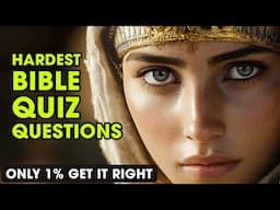 25 HARDEST BIBLE QUIZ TO TEST YOUR KNOWLEDGE | The Bible Quiz