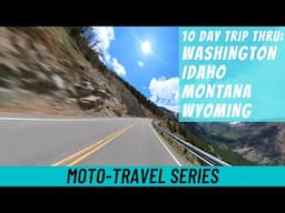 Motorcycle Tour Through the Best Roads of Washington, Idaho, Montana, Wyoming, and BC