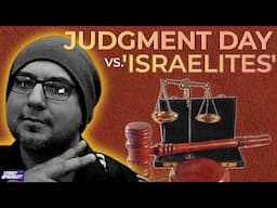 JUDGMENT DAY *disproves* HEBREW ISRAELISM