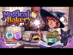 🔴 [LIVE] Let's start a Magical Bakery!