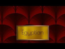 ART DECO DESIGN PART 3 Egyptian 4K