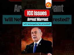 ICC Issues Arrest Warrant: Will Netanyahu be arrested?