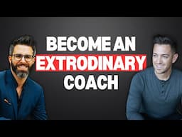 How to become an extraordinary coach (with Rich Litvin)