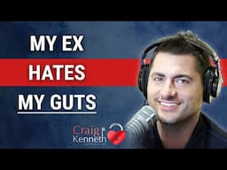 My Ex Hates My Guts!