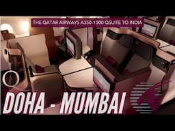 Qsuite to India | Qatar Airways Business Class | Doha - Mumbai | A350-1000 | Trip Report