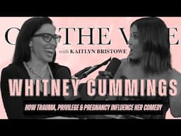 Whitney Cummings | How Trauma Privilege and Pregnancy at 40 Influence Her Comedy