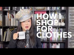 How I Shop for Clothes as a Fashion Designer