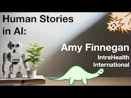 Human Stories in AI: Amy Finnegan