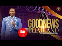 GoodNews Thailand Day 1 - Part 2 | Prophet Uebert Angel