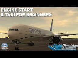 PMDG 777 Beginners Guide Part 3 | Engine Start & Taxi | MSFS Tutorial