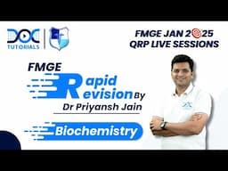 🧪 Biochemistry Rapid Revision with Dr. Priyansh Jain: FMGE JAN 2025 📚💯