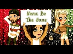 Never Be The Same -  MSP