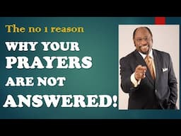 WHY PRAYERS ARE NOT ANSWERED