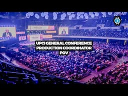 POV: You're the Production Coordinator for UPCI General Conference 2024