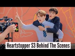 Heartstopper Season 3 | Behind The Scenes