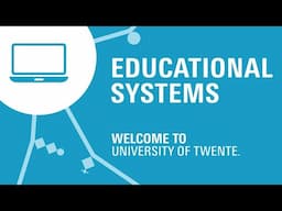 Educational Systems University of Twente