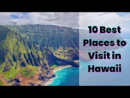 The Ultimate Guide to Hawaii: 10 Places You Can't Miss