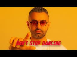 Steve Levi - Don't Stop Dancing (Official Music Video)