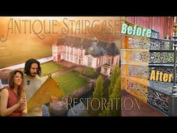 Restoring Antique French Spiral Staircase | French Chateau Renovations #47