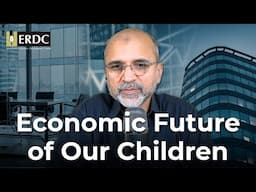 The Economic Future of Our Children | Salman Asif Siddiqui