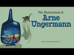 THE ILLUSTRATIONS OF ARNE UNGERMANN   HD