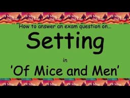 Analysis of Setting in 'Of Mice and Men'