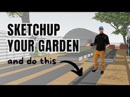 4 Reasons to SketchUp Your Garden Plans