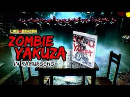 Like A Dragon: Zombie Yakuza In Kamurocho