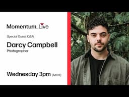 Live: Photographer Darcy Campbell Q&A