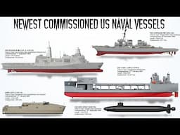 The 8 Newest US Naval Vessels commissioned recently