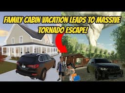 Greenville, Wisc Roblox l Realistic Family Cabin Camping Trip Tornado ESCAPE - Voice Roleplay