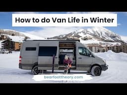 Van Life: Tips for Traveling in a Van in a Winter Climate