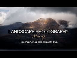 Landscape photography meet-up in Torridon and the Isle of Skye (and an update!)