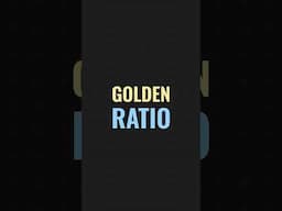 Golden Ratio Explained