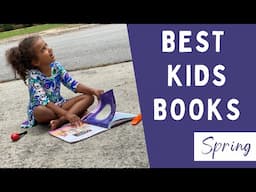 Best Children's Books for SPRING (that YOU & your kids will love!)