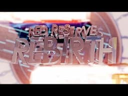 Red Reserve: #REBIRTH Teamtage