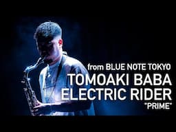 TOMOAKI BABA "ELECTRIC RIDER" /『PRIME』 BLUE NOTE TOKYO Live 2024