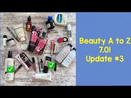 Beauty A to Z 7.0 - Update #3!