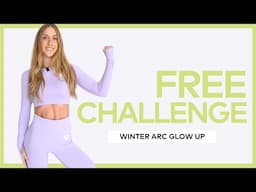 FREE Workout Challenge For Busy Women! Winter Arc Glow Up