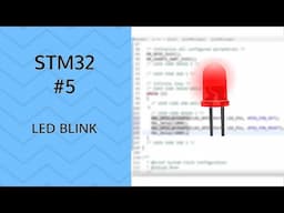 How to Blink a LED | #5 STM32 GPIO output