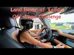 Land Rover Of Tampa Off-Road Challenge in my Defender 90 X-Dynamic