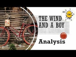 Analysis: The Wind and A Boy