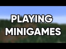 Playing Minecraft minigames w/ friends