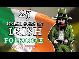 25 Creatures in Irish Folklore and Myth 🇮🇪