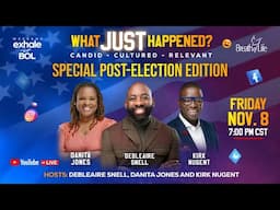 What Just Happened | Special Post-Election Edition