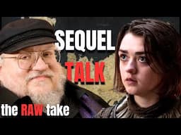 Game of Thrones SEQUEL - Yay or Nay? - The Raw Take