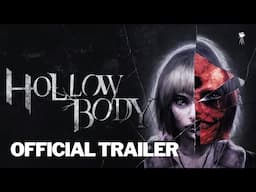 Hollowbody - Official Release Date Trailer