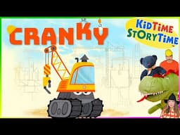 CRANKY - Construction Read Aloud for Kids