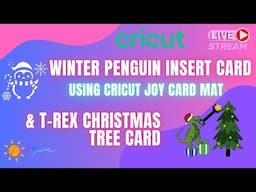 Holiday Penguin Insert Card using Cricut Card Mat & T-Rex Christmas Tree Card assembly